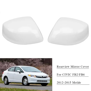 Крышка зеркала заднего вида автомобиля корпус бокового зеркала Заменить для HONDA CIVIC 2012 2013 2014 2015 FB2 FB6 без лампы 2